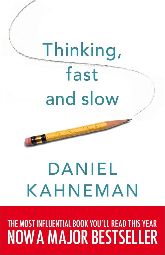 Thinking, Fast and Slow by Daniel Kahneman – Paperback